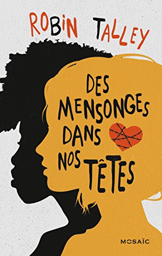 Des mensonges dans nos têtes (Mosaïc) (French Edition)