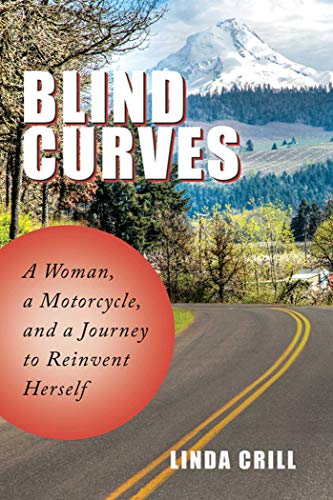 Free Blind Curves: A Woman, a Motorcycle, and...