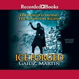 Ice Forged: Ascendant Kingdoms Saga, Book 1 by
