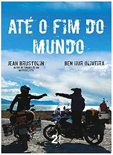 Livro ATÉ O FIM DO MUNDO: Ushuaia