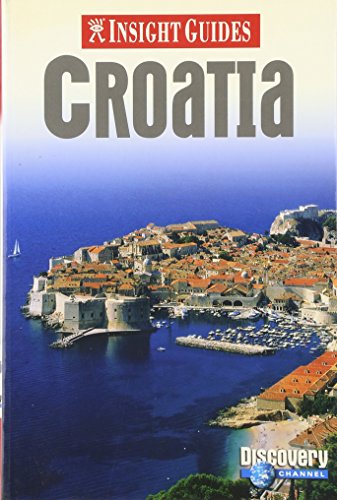 Croatia Insight Guide (Insight Guides) by Unknown