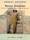 Annual Editions: Western Civilization, Volume 1: The Earliest Civilizations through the Reformation