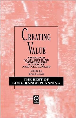Creating Value Through Acquisitions Demergers Buyouts And Alliances Best Of Long Range Planning Second Series Lloyd Bruce Lloyd Bruce 9780080430553 Amazon Com Books