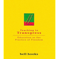 Teaching To Transgress: Education as the Practice of Freedom (Harvest in Translation) book cover