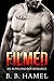 Filmed: An Alpha Bad Boy Romance (City Series Book 3)
