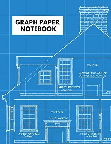 Graph Paper Notebook: Architecture Themed 5 x 5 Graph Paper - Blueprint Look - House Design Plan Architect Drawing Notebook - 120 Pages (70 Sheets) 8.5" x 11"