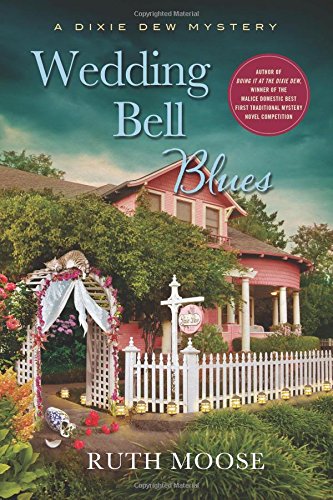 Wedding Bell Blues: A Dixie Dew Mystery (A Beth McKenzie Mystery, 2)