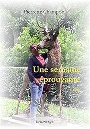 Une  semaine éprouvante