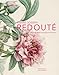 Pierre-Joseph Redouté: Botanical Artist to the Court of France