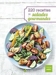 220 recettes de salades gourmandes