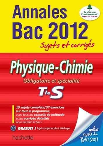 Download Objectif Bac 2012 Annales sujets et corrigés - Physique-Chimie Terminale S PDF