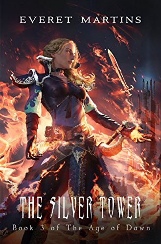 The Silver Tower (The Age of Dawn Book 3)