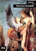 Tutte le tragedie: 248 (Classici) (Italian Edition)