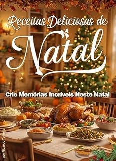 Livro Receitas Deliciosas de Nata 12 Super Receitas Para Uma Ceia de Natal Inesquecível