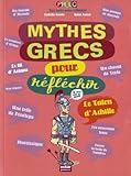 Mythes grecs pour rÃ©flÃ©chir (French Edition) by 