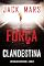 Livro Força Clandestina (Um Thriller de Troy Stark — Livro #1)