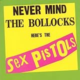 Sex Pistols Album: «Never Mind the Bollocks» (Front side)