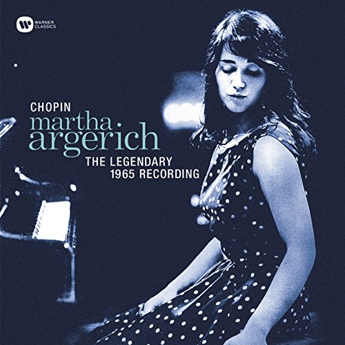 Martha Argerich - Chopin The Legendary 1965 Recording - Zortam Music