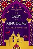 The Lady of Kingdoms (Watchers of Outremer Book 2) by Suzannah Rowntree