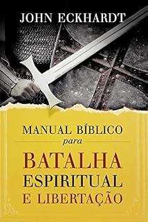 Livro Manual bíblico para batalha espiritual e libertação