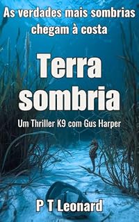 Livro Terra sombria (Thrillers K9 de Gus Harper Livro 3)
