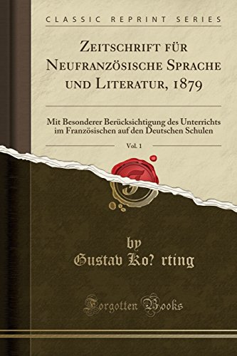 Zeitschrift fur neufranzosische sprache und literatur, …
