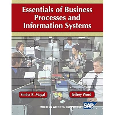 Essentials of Business Processes and Information Systems Essentials of Business Processes and Information Systems