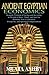 ANCIENT EGYPTIAN ECONOMICS Kemetic Wisdom of Saving and Investing in Wealth of Body, Mind, and Soul by 