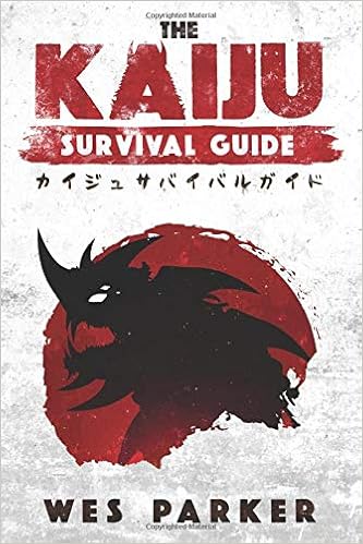 The Kaiju Survival Guide Parker Wes Amazon Com Books