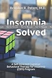 PROOF: Insomnia Solved: A Self-Directed Cognitive Behavioral Therapy for Insomnia (CBTI) Program by 