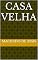 Livro CASA VELHA