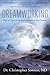 Dreamworking: How to Listen to the Inner Guidance of Your Dreams by Dr Christopher Sowton