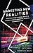 Marketing New Realities: An Introduction to Virtual Reality & Augmented Reality Marketing, Branding, & Communications primary