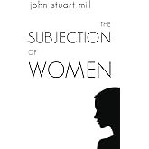 The Subjection of Women