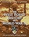 West Point History of World War II, Vol. 2 (3) (The West Point History of Warfare Series) by The United States Military Academy, Timothy Strabbing