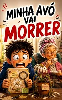 Livro MINHA AVÓ VAI MORRER (UNIVERSO DAS DESCOBERTAS)