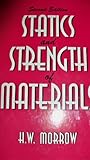Statics and Strength of Materials, Morrow, Harold W., 0138458359