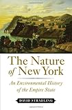 The Nature of New York: An Environmental History of the Empire State by