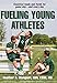 Fueling Young Athletes