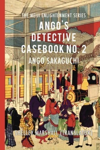 Ango's Detective Casebook No. 2: The Meiji Enlightenment Series