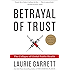 Betrayal of Trust: The Collapse of Global Public Health