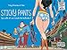 Sticky Pants T01 (Sticky Pants (1)) (French Edition) by Xav, Tony Emeriau
