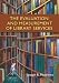 The Evaluation and Measurement of Library Services