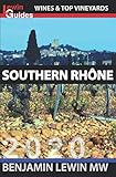 Southern Rhone (Guides to Wines and Top Vineyards) by Benjamin Lewin MW