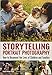 Storytelling Portrait Photography: How to Document the Lives of Children and Families by Paula Ferazzi Swift
