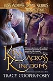 Kiss Across Kingdoms (Kiss Across Time Book 5)
