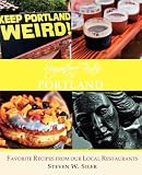 Signature Tastes of Portland: Favorite Recipes of our Local Restaurants