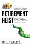 Retirement Heist: How Companies Plunder and Profit from the Nest Eggs of American Workers cover
