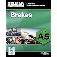 ASE Test Preparation - A5 Brakes (ASE Test Prep: Automotive Technician Certification Manual)