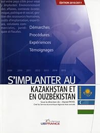S'implanter au Kazakhstan et en République d'Ouzbékistan